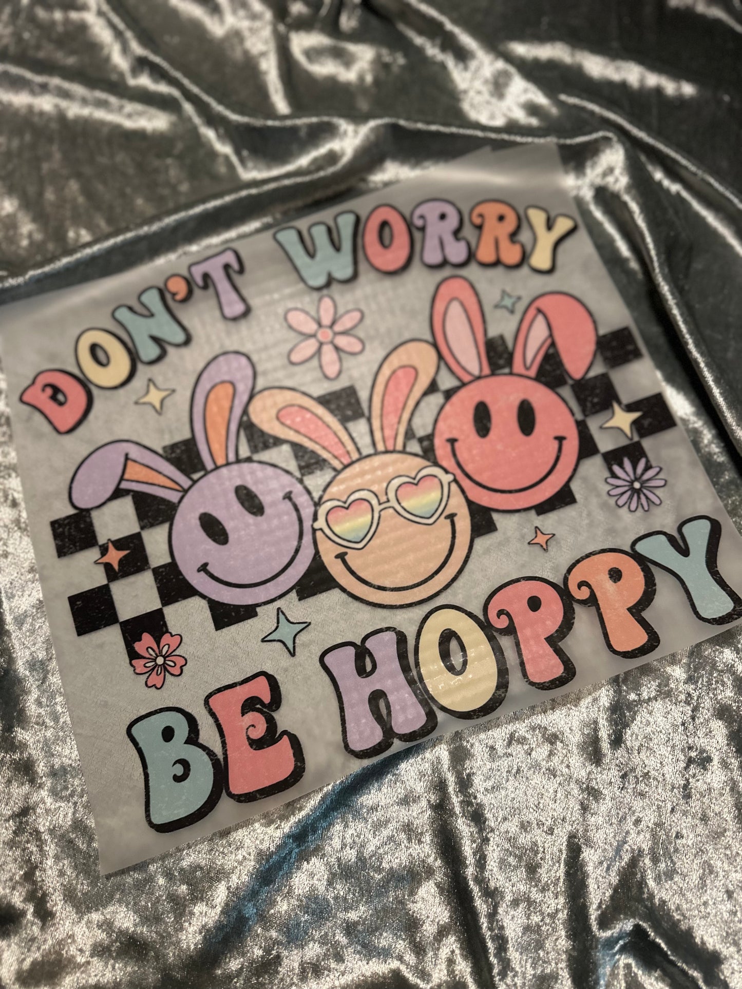 DONT WORRY BE HOPPY
