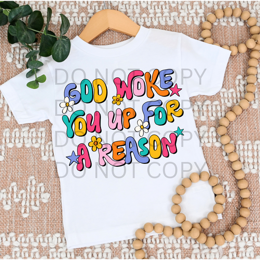 GOD WOKE YOU UP