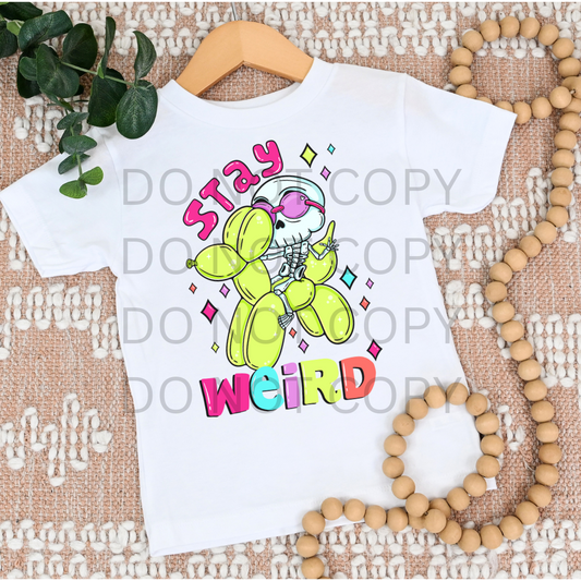 STAY WEIRD
