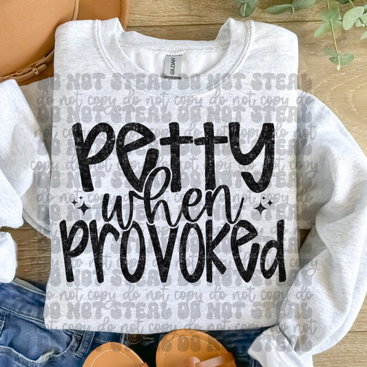 PETTY WHEN PROVOKED