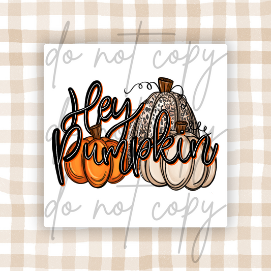 HEY PUMPKIN