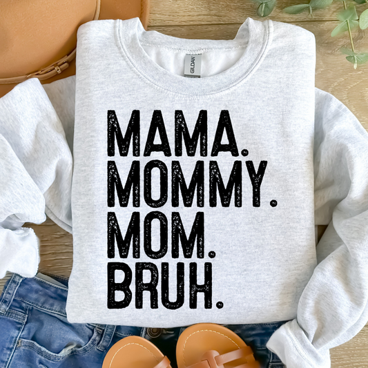MAMA MOMMY MOM BRUH