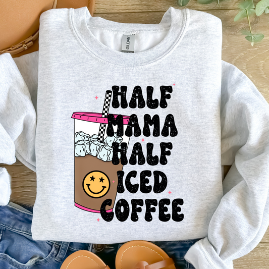 HALF MAMA HALF COFFEE