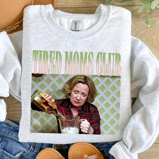 TIRED MOMS CLUB